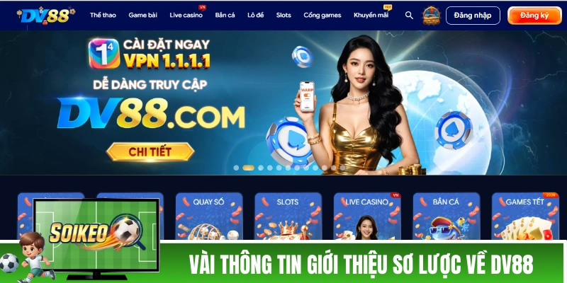 Vài thông tin giới thiệu sơ lược về DV88
