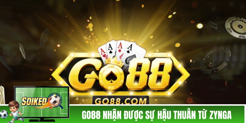 GO88 - Cổng Game Bài Luôn Giữ Vị Thế Top 1 Trong Nhiều Năm GO88 nhận được sự hậu thuẫn khủng từ Zynga