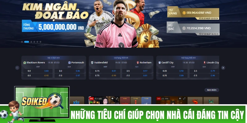 Những tiêu chí giúp chọn nhà cái đáng tin